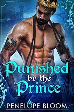 Punished by the Prince by Penelope Bloom