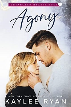 Agony (Entangled Hearts Duet 1) by Kaylee Ryan
