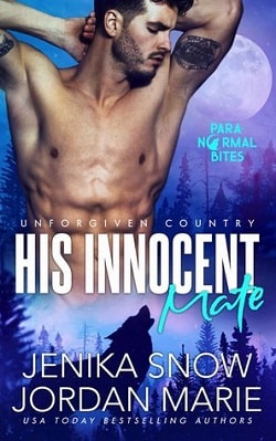 His Innocent Mate (Unforgiven Country 1) by Jenika Snow, Jordan Marie