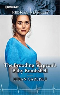 The Brooding Surgeon's Baby Bombshell by Susan Carlisle