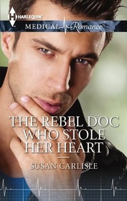 The Rebel Doc Who Stole Her Heart by Susan Carlisle