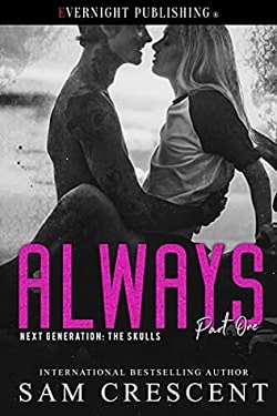 Always (Next Generation The Skulls 1) by Sam Crescent