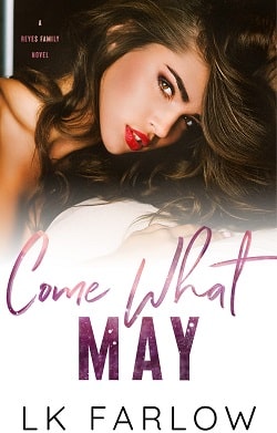 Come What May by L.K. Farlow