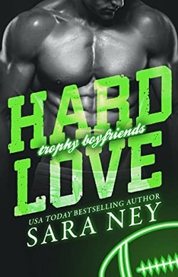 Hard Love (Trophy Boyfriends 3) by Sara Ney
