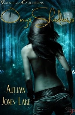 Onyx Shadows (Catnip and Cauldrons 2) by Autumn Jones Lake