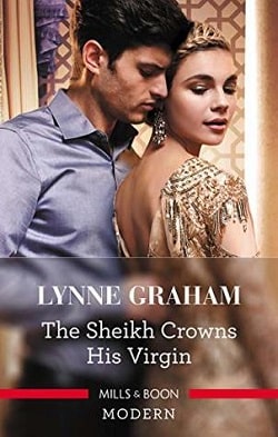 The Sheikh Crowns His Virgin (Billionaires at the Altar 3) by Lynne Graham