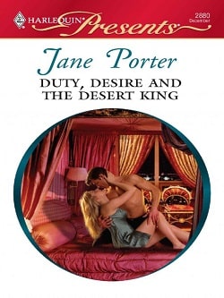 Duty, Desire and the Desert King by Jane Porter