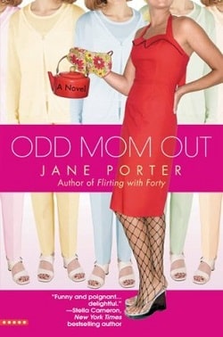 Odd Mom Out by Jane Porter