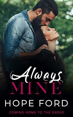 Always Mine (Coming Home To The Grove 1) by Hope Ford