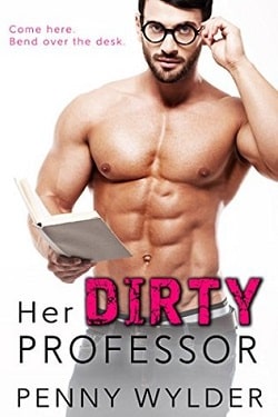 Her Dirty Professor by Penny Wylder