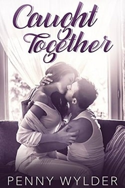 Caught Together by Penny Wylder