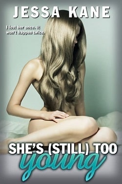 She's Still Too Young (She's Too Young 2) by Jessa Kane