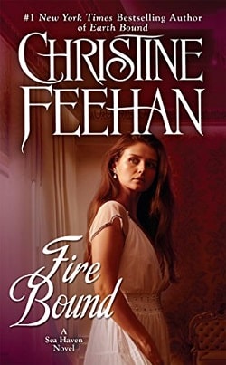 Fire Bound (Sea Haven/Sisters of the Heart 5) by Christine Feehan