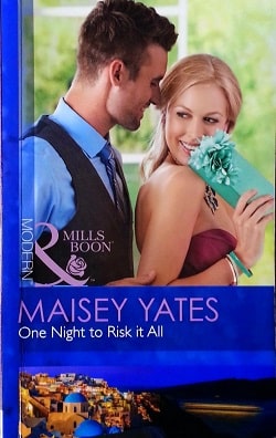 One Night to Risk It All by Maisey Yates