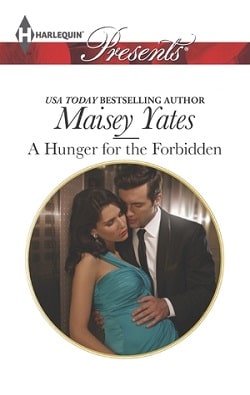 A Hunger for the Forbidden by Maisey Yates