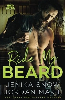 Ride My Beard (Hot-Bites 2) by Jenika Snow, Jordan Marie