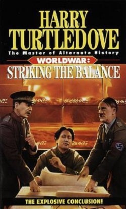 Striking the Balance (Worldwar 4) by Harry Turtledove