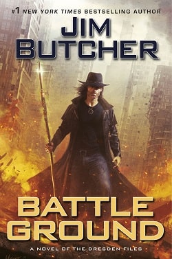 Battle Ground (The Dresden Files 17) by Jim Butcher