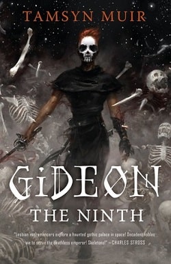 Gideon the Ninth (The Locked Tomb 1) by Tamsyn Muir