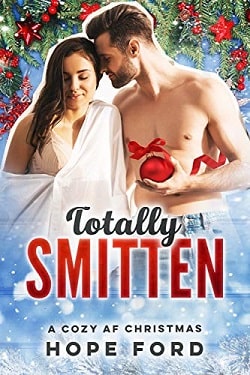 Totally Smitten (A Cozy AF Christmas 3) by Olivia T. Turner