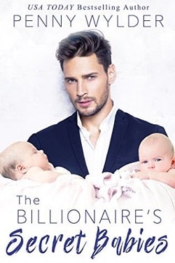 The Billionaire's Secret Babies by Penny Wylder