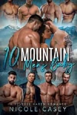 Ten Mountain Men's Baby (Love by Numbers 9) by Nicole Casey