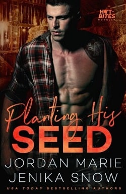 Planting His Seed (Hot-Bites 3) by Jenika Snow, Jordan Marie