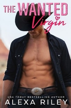 The Wanted Virgin (Cowboys & Virgins 3) by Alexa Riley