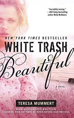 White Trash Beautiful (White Trash Trilogy 1) by Teresa Mummert