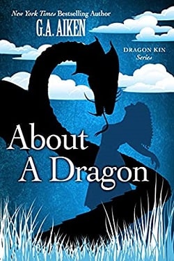 About a Dragon (Dragon Kin 2) by G.A. Aiken