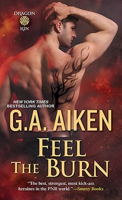 Feel the Burn (Dragon Kin 8) by G.A. Aiken