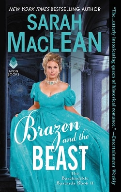 Brazen and the Beast (The Bareknuckle Bastards 2) by Sarah MacLean