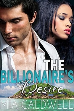 The Billionaire's Desire by Mia Caldwell
