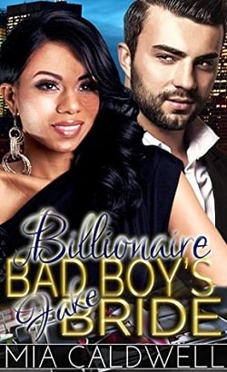 Billionaire Bad Boy's Fake Bride by Mia Caldwell