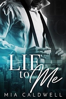 Lie to Me by Mia Caldwell