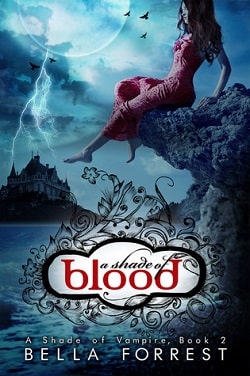 A Shade of Blood (A Shade of Vampire 2) by Bella Forrest