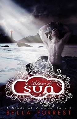 A Blaze of Sun (A Shade of Vampire 5) by Bella Forrest