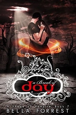 A Break of Day (A Shade of Vampire 7) by Bella Forrest