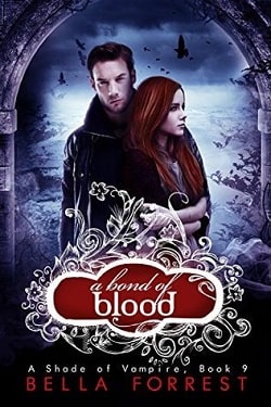 A Bond of Blood (A Shade of Vampire 9) by Bella Forrest