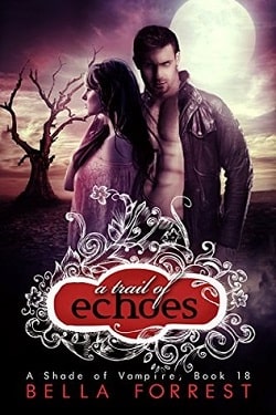 A Trail of Echoes (A Shade of Vampire 18) by Bella Forrest