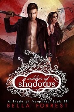 A Soldier of Shadows (A Shade of Vampire 19) by Bella Forrest