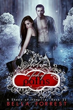 A Fork of Paths (A Shade of Vampire 22) by Bella Forrest