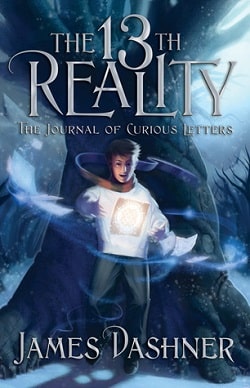 The Journal of Curious Letters (The 13th Reality 1) by James Dashner