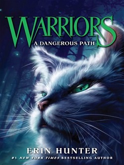 A Dangerous Path (Warriors 4) by Erin Hunter