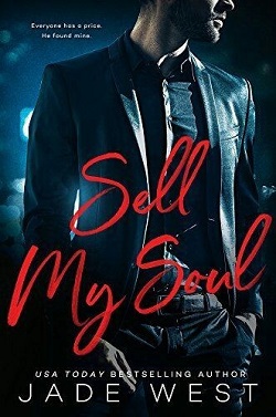 Sell My Soul (Sixty Days 1) by Jade West