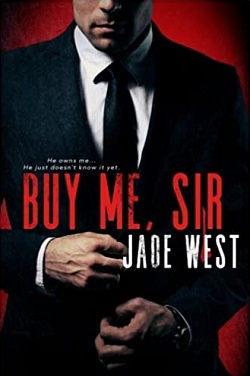 Buy Me, Sir by Jade West