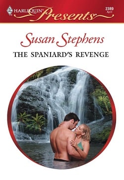 The Spaniard's Revenge by Susan Stephens