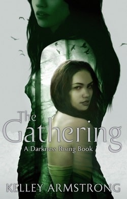 The Gathering (Darkness Rising 1) by Kelley Armstrong