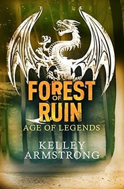 Forest of Ruin (Age of Legends 3) by Kelley Armstrong