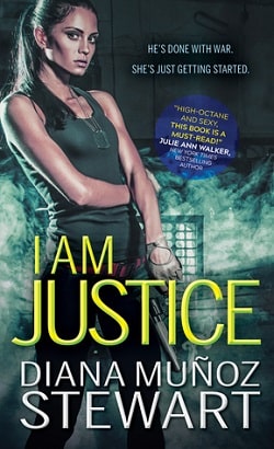 I Am Justice (Black Ops Confidential 1) by Diana Muñoz Stewart